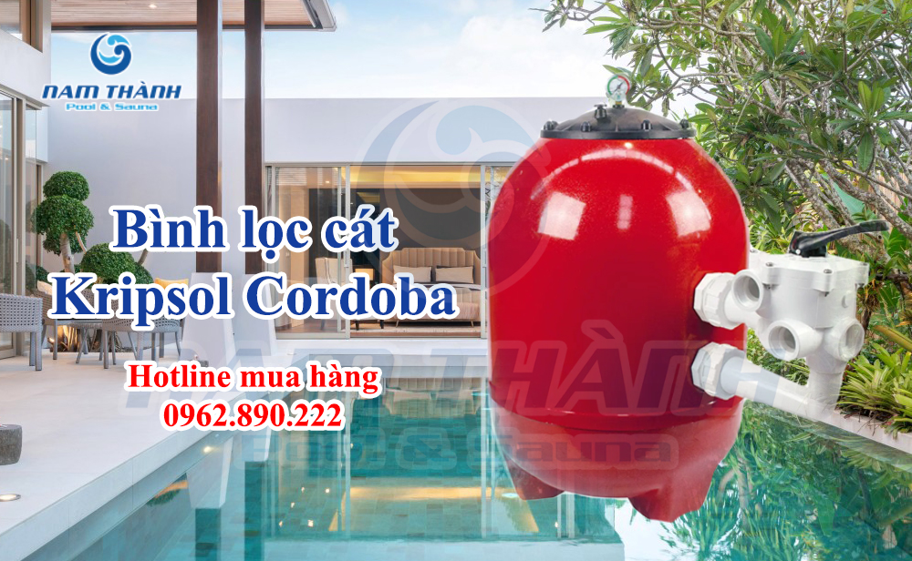 Bình lọc bể bơi Kripsol Cordoba