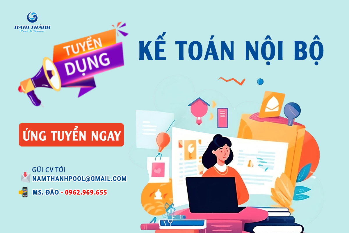 Tuyển dụng Kế toán nội bộ lương thưởng hấp dẫn