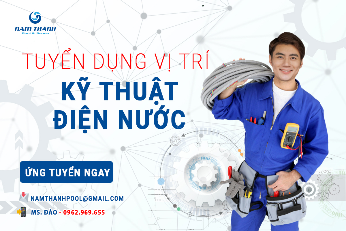 Tuyển dụng Kỹ thuật điện nước lương thưởng hấp dẫn