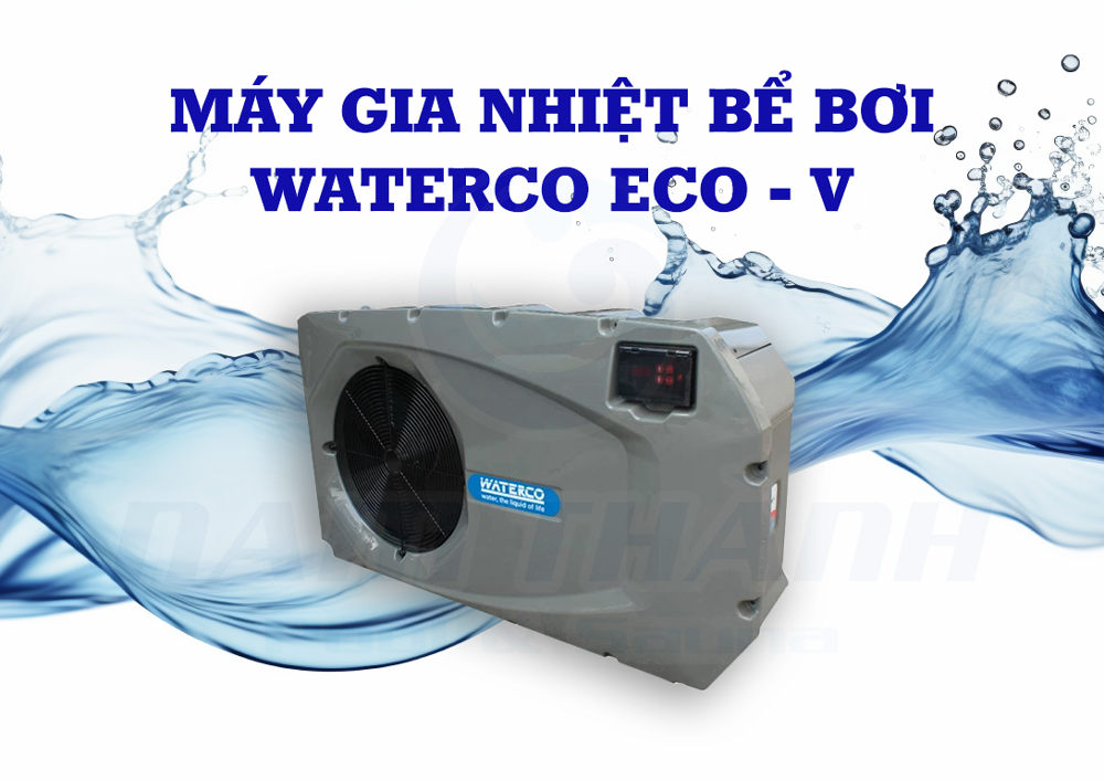 may gia nhiet be boi waterco eco v 1